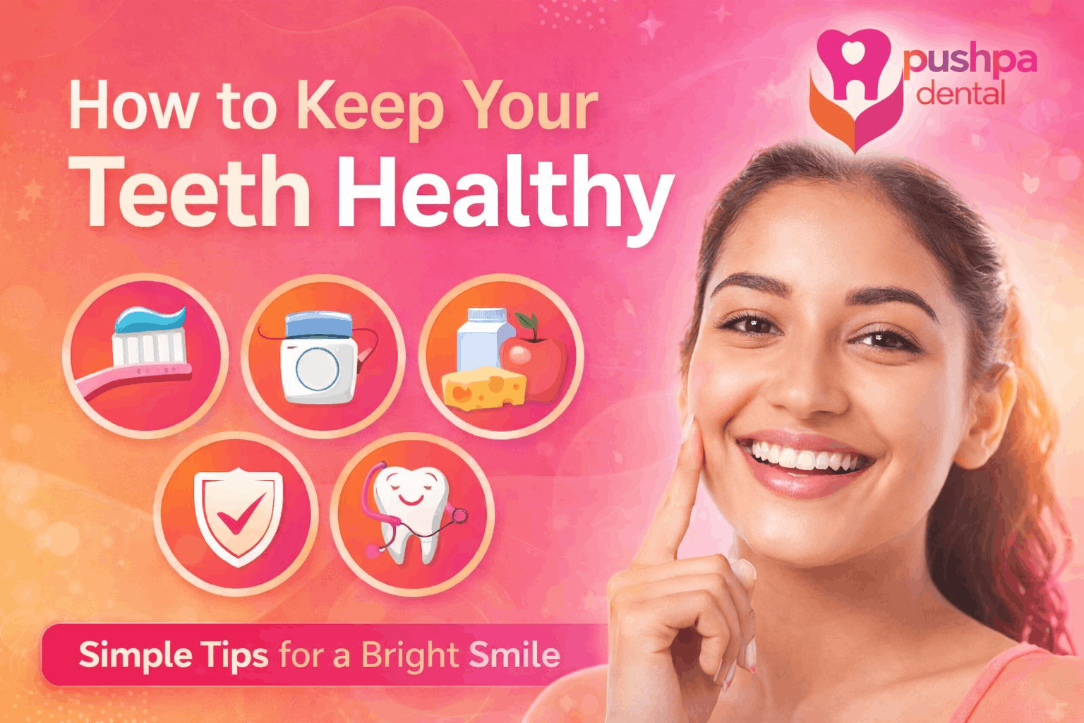 How to Keep Your Teeth Healthy (Complete Guide)